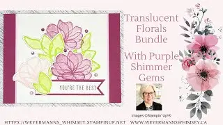Translucent Florals Bundle card idea 1 of 4 with Purple Fine Shimmer Gems