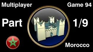 Civilization 5 Multiplayer 94: Morocco [1/9] ( BNW 6 Player Free For All) Gameplay/Commentary