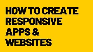 Responsive Design Tutorial: How to Design Apps & Websites Using Relative Positioning