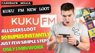 Kuku Fm Biggest Bug Today! Flat 50 CashBack ! Paytm Offer Today ! NewCampaign Loot ! All Users Loot