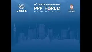 9th UNECE International Public-Private Partnerships Forum in Belgrade (Aftermovie)