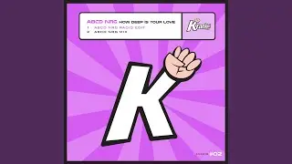 How Deep Is Your Love (ABCD NRG Radio Edit)