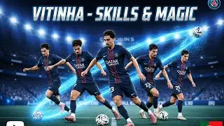 Vitinha is Pure Magic - Skills, Goals & Assists 2025/26
