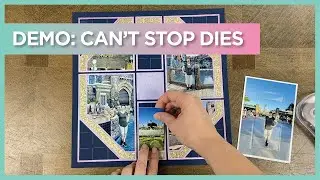 Demo of the Can't Stop Dies | Die Cutting Ideas | Scrapbooking
