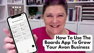 How To Use The Boards App To Grow Your Avon Business ❤️