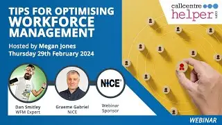 Call Centre Helper - Webinar Replay: Tips for Optimising Workforce Management
