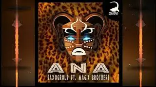 SaxoGroup Feat Magic Brothers - Ana