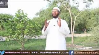 Aniga iyo Qaraabada  Sheikh Cabdullaahi Barbaraawi