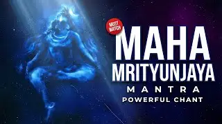 Powerful Mahamrityunjaya Mantra (108 Times) | Remove Negative Energy & Fear | Morning Shiva Chanting