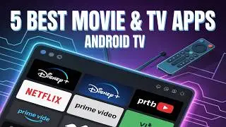 5 Best Movie & TV Apps for Android TV