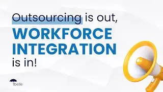 Outsourcing vs Workforce Integration 🌎 🌟