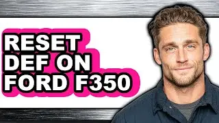 How to Reset Def on Ford F350 (easy Method)