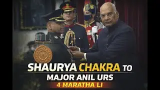 Shaurya Chakra Awarded to Major Anil Urs | 4 Maratha Light Infantry || Indian Army