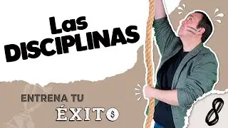 👍 DISCIPLINAS, fundamentales para preparar nuestra cabeza para el Emprendimiento - ENTRENA TU ÉXITO