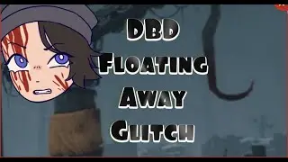 Dead by daylight - floating away from hook glitch
