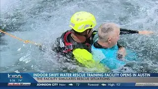 First-ever indoor swiftwater rescue training facility opens in Austin