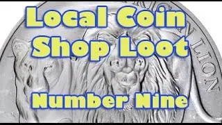 Local Coin Shop Loot Number Nine - YouTube First -  2016 1 oz Congo Silver African Lion & More!