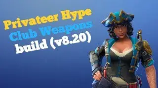 Constructor Privateer Hype Club Weapons build (v8.20) | Fortnite Save the World