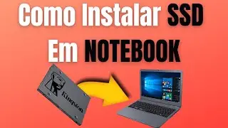 Como instalar SSD em QUALQUER NOTEBOOK e INSTALAR O WINDOWS 10