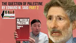 The Question of Palestine by Edward W. Said Part 2 | Palestine Bookshelf