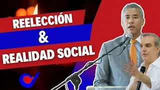 REELECCI&Oacute;N Y REALIDAD SOCIAL- DIARIO DOMINICANO
