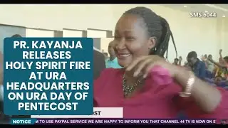 Pr. Kayanja Releases Holy Spirit Fire at URA Headquarters on URA Day of Pentecost
