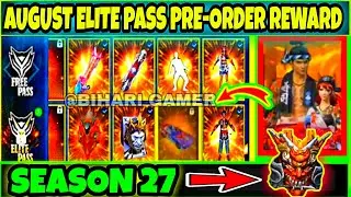 FREE FIRE SEASON 27 ELITE PASS PRE-ORDER REWARD | AUGUST ELITE PASS PRE-ORDER REWARD FULL DETAILS