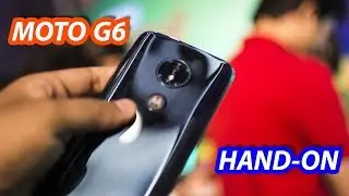 Moto G6 at Rs. 12,749/- First Impressions and Review 2018 | AnnyInfo Tech