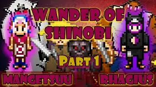 Wander of Shinobi: Mangetsuu & Rhagius #1 - Sam jesteś NAVETT [PL]