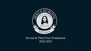Jesus School Graduation | Second & Third Year Class of 2024-2025