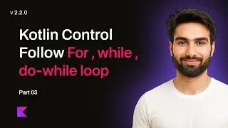 Kotlin Loops Explained | For, While, Do-While with Examples