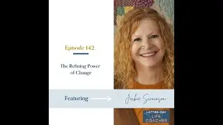 142. The Refining Power of Change with Jackie Swainson
