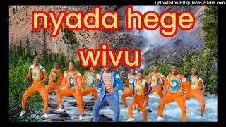 nyanda hege - Wivu