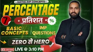 Percentage (प्रतिशत)  CLASS - 7 Basic Concepts + IMP Questions 🔥 by Ankit  Sir Maths | SSC MATHS