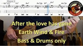 Earth, Wind & Fire - After The Love Is Gone. Bass & Drums Only. Bass Cover, Tabs, Score, Chords