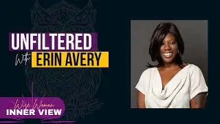 Wise Woman Inner View Series, Erin Avery Life Coach, Podcaster & Writer