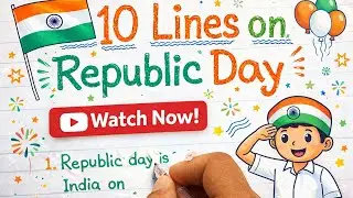 10 Lines on Republic Day 🇮🇳 | Republic Day Essay in English | 26 January Speech