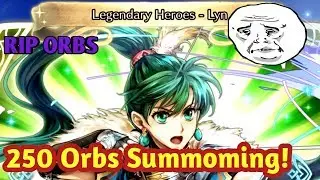 FEH - Legendary Lyn Summoning! 250+ Orbs!