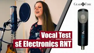 sE Electronics RNT Vocal Test | Gear Time
