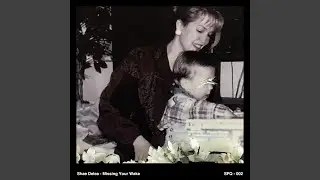 Missing Your Wake