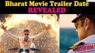 Salman Khan's film Bharat Trailer To Release On This Day!