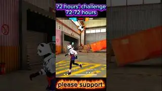 72 hours' challenge 72-72 hours #72hourschallenge #freefireshorts #shorts #vairalvideo #trending