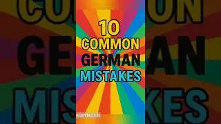 🇩🇪 10 Common German Mistakes ✍️