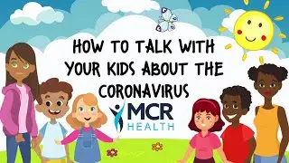 Talking to Kids about the Coronavirus