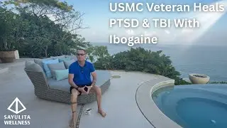 USMC Veteran Heals PTSD & TBI with Ibogaine: Lt. Colonel's Life-Changing Experience in Mexico