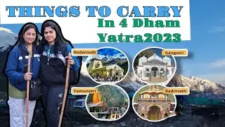 Must CARRY Things If planning for CHARDHAM YATRA 2023 | Kedarnath, Badrinath, Gangotri Yamunotri