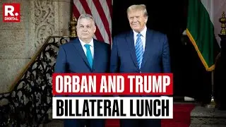 Trump LIVE: US President Trump Holds Bilateral Lunch With Hungarian PM Orban | US sanctions |America