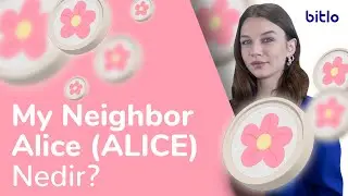 My Neighbor Alice 🌺  Alice Token (ALICE) Nedir? ALICE Hakkında Her Şey 🌺