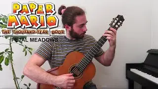 Paper Mario TTYD - Petal Meadows | Classical Guitar Cover