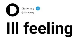Ill feeling Meaning In English